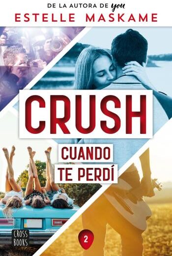 Crush 2. Cuando te perdí