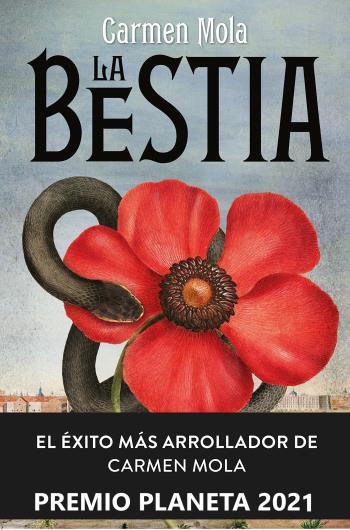 La Bestia: Novela galardonada con el Premio Planeta