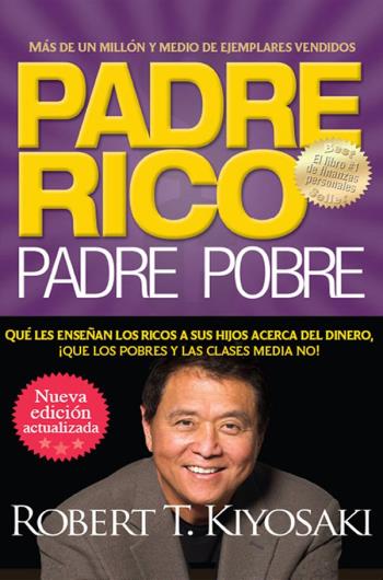 Padre rico. Padre pobre (Nueva ed. actualizada)