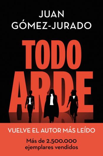 Todo arde (Novela negra, misterio y thriller)