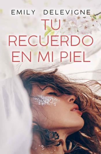 Tu recuerdo en mi piel libro en epub