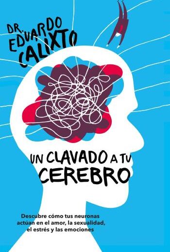 Un clavado a tu cerebro