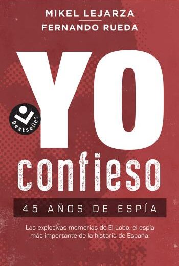 Yo confieso: 45 años de espía libro en epub