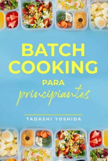 Batch cooking para principiantes libro en epub