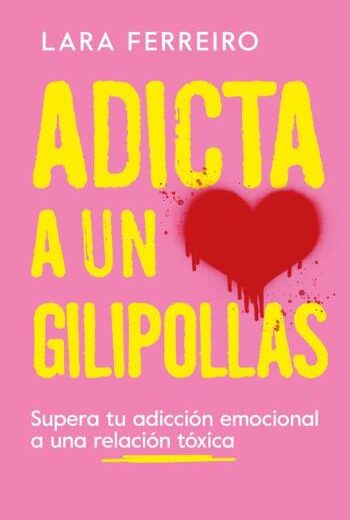 Adicta a un gilipollas libro en epub