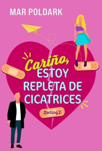 Cariño, estoy repleta de cicatrices libro en epub