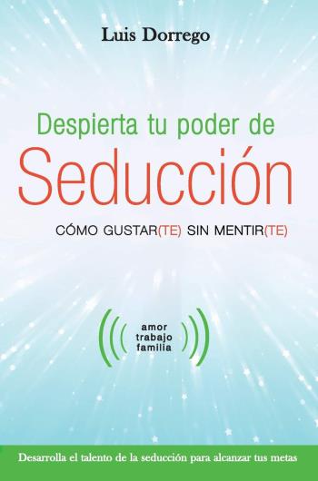 Despierta tu poder de seducción libro en epub