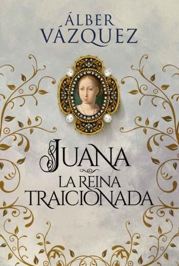 Juana la reina traicionada libro en epub