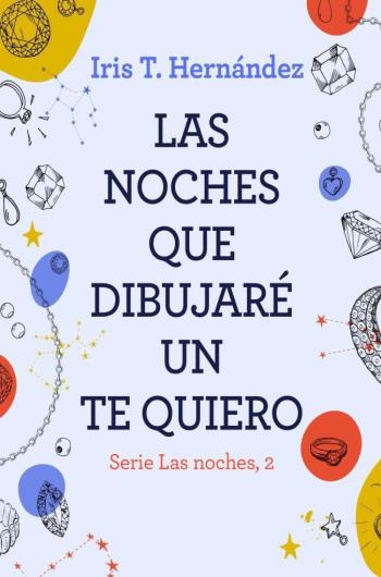 Las noches que dibujaré un te quiero libro en epub