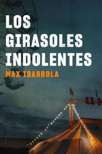 Los girasoles indolentes libro en epub