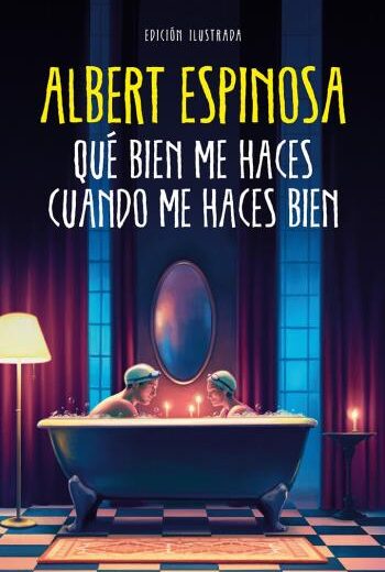 Qué bien me haces cuando me haces bien libro en epub