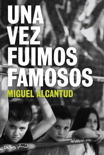 Una vez fuimos famosos libro en epub