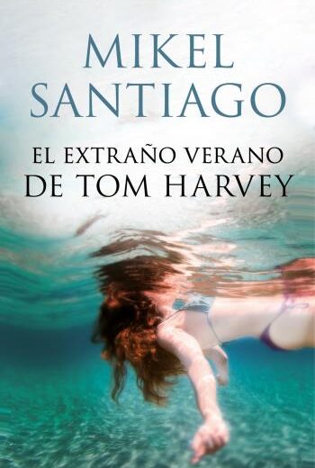 El Extraño Verano De Tom Harvey libro en epub