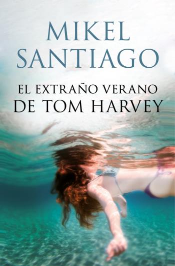 El Extraño Verano De Tom Harvey libro en epub