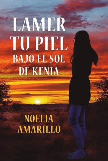 Lamer tu piel bajo el sol de Kenia libro en epub