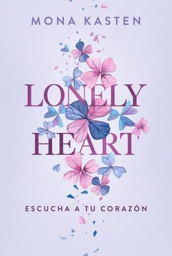 Lonely Heart. Escucha a tu corazón libro en epub