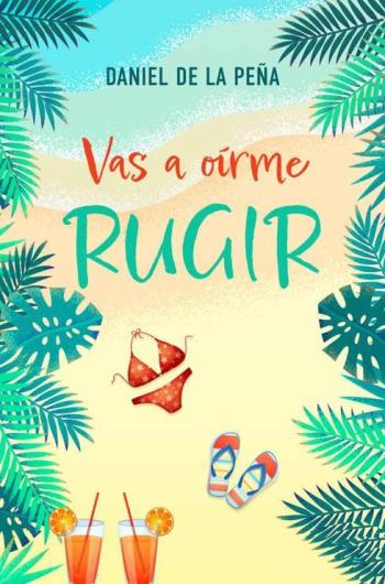 Vas a oírme rugir libro en epub