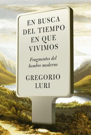 En busca del tiempo en que vivimos libro en epub