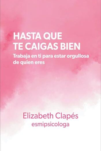 Hasta que te caigas bien libro en epub