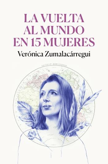 La vuelta al mundo en 15 mujeres libro en epub