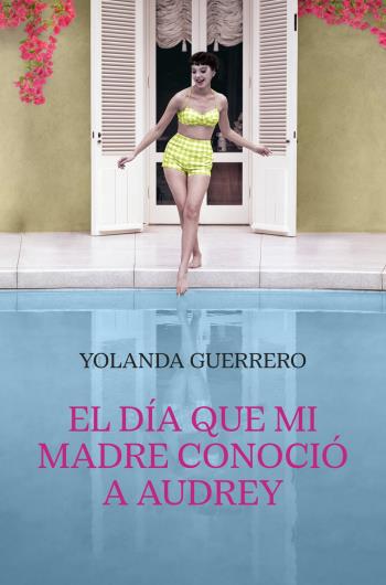 El día que mi madre conoció a Audrey libro en epub