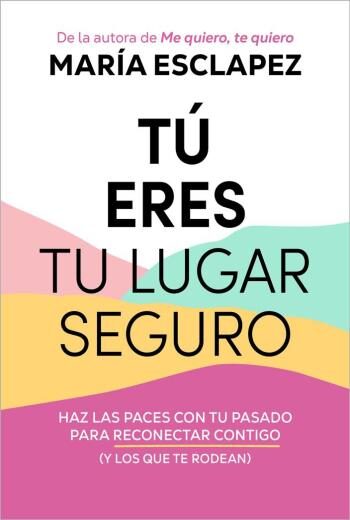 Tú eres tu lugar seguro libro en epub