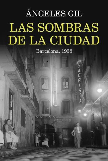 Las sombras de la ciudad. Barcelona, 1938 libro en epub