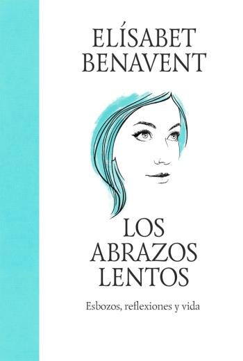 Los abrazos lentos libro en epub