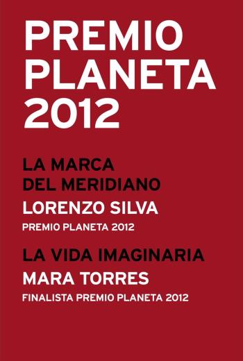 Premio Planeta 2012 ganador y finalista (pack) libro en epub