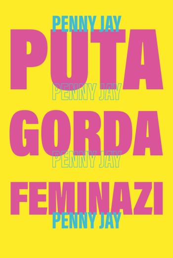 Puta gorda, feminazi libro en epub