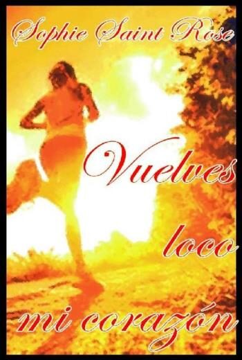 Vuelves loco mi corazón libro en epub