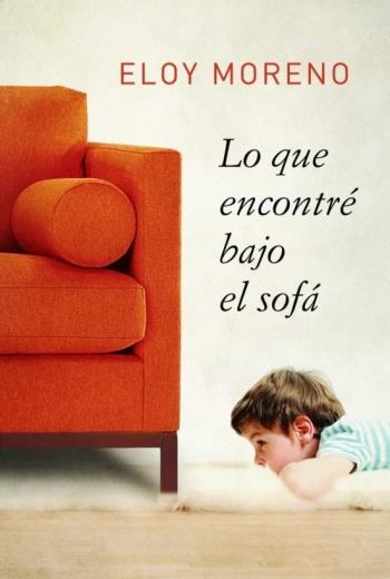 Lo que encontré bajo el sofá - Eloy Moreno libro en epub