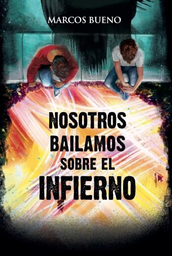 Nosotros bailamos sobre el infierno libro en epub