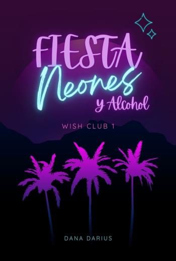 Fiesta, neones y alcohol libro en epub