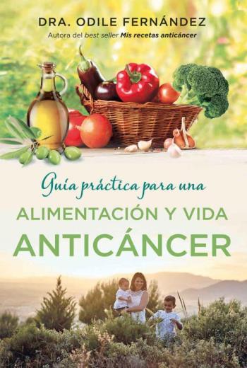 Guía práctica para una alimentación y vida anticáncer libro en epub