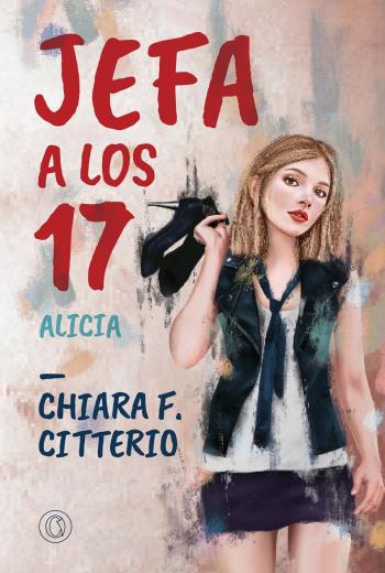 Jefa a los 17 Alicia libro en epub