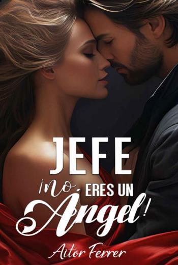 Jefe ¡No eres un ángel! libro en epub