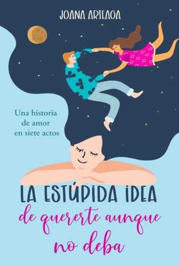 La estúpida idea de quererte aunque no deba libro en epub