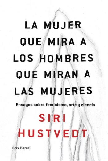 La mujer que mira a los hombres que miran a las mujeres libro en epub