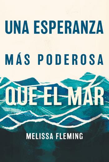 Una esperanza más poderosa que el mar libro en epub