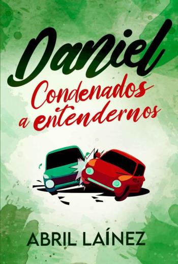 Daniel. Condenados a entendernos libro en epub