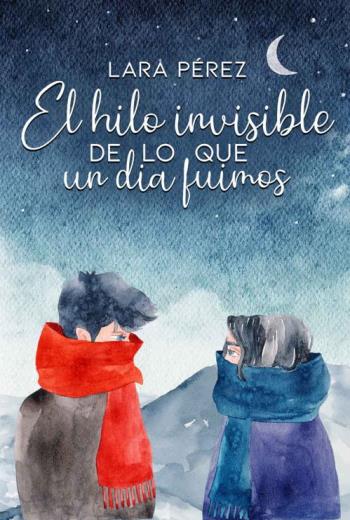 El hilo invisible de lo que un día fuimos libro en epub