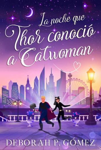 La noche que Thor conoció a Catwoman libro en epub