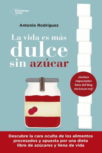 La vida es más dulce sin azúcar libro en epub