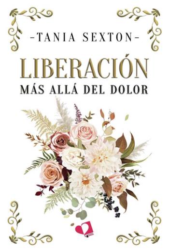 Liberación Más allá del dolor libro en epub