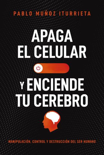 Apaga el celular y enciende tu cerebro libro en epub