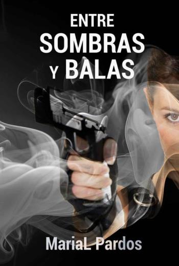 Entre sombras y balas libro en epub