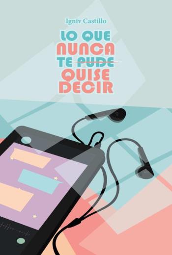 Lo que nunca te pude, quise decir libro en epub