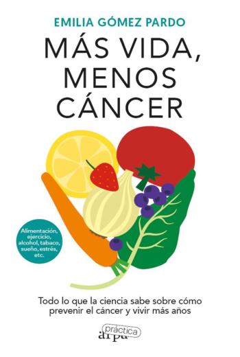 Más vida, menos cáncer libro en epub