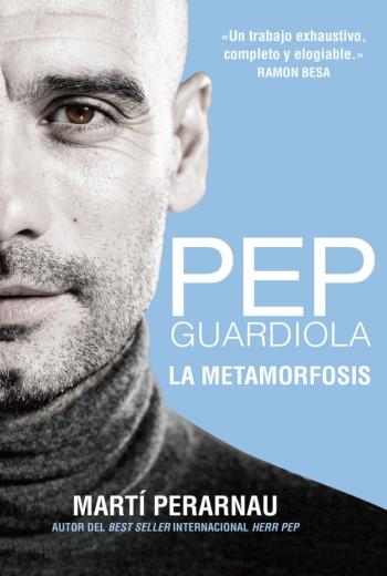 Pep Guardiola. La metamorfosis libro en epub